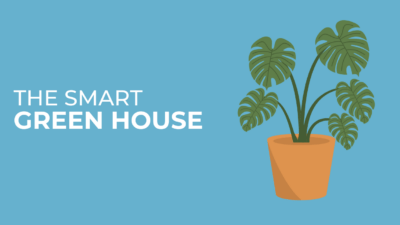 The Smart Home Greenhouse